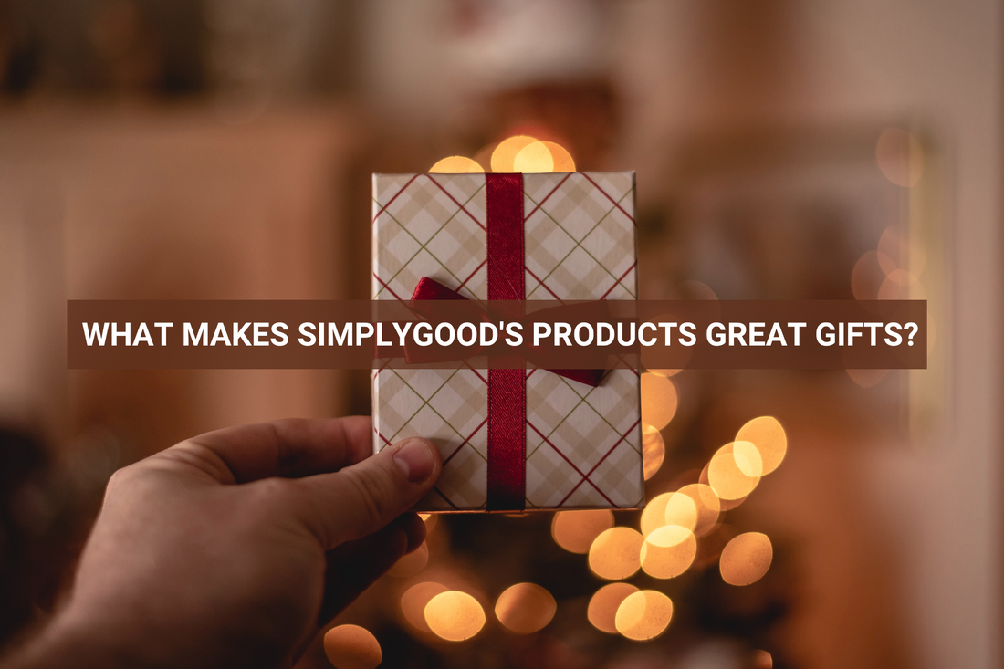 What makes SimplyGood’s products great gifts?